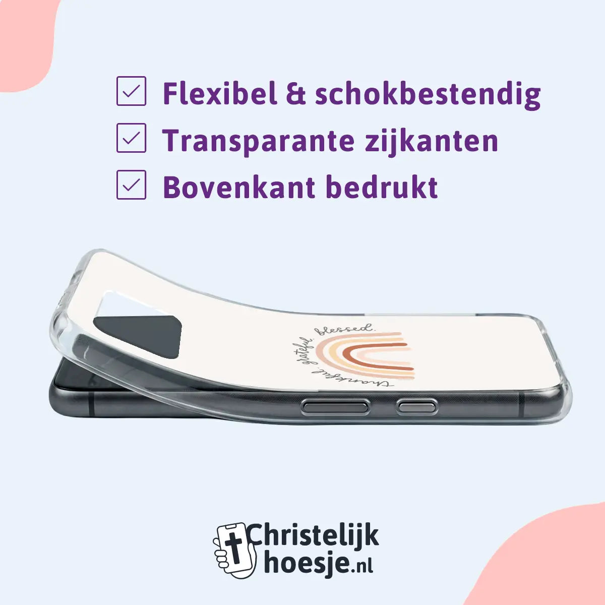 Christelijk telefoonhoesje softcase met aardetinten regenboog en tekst “Thankful, Grateful, Blessed”, transparante zijkanten en schokbestendige bescherming