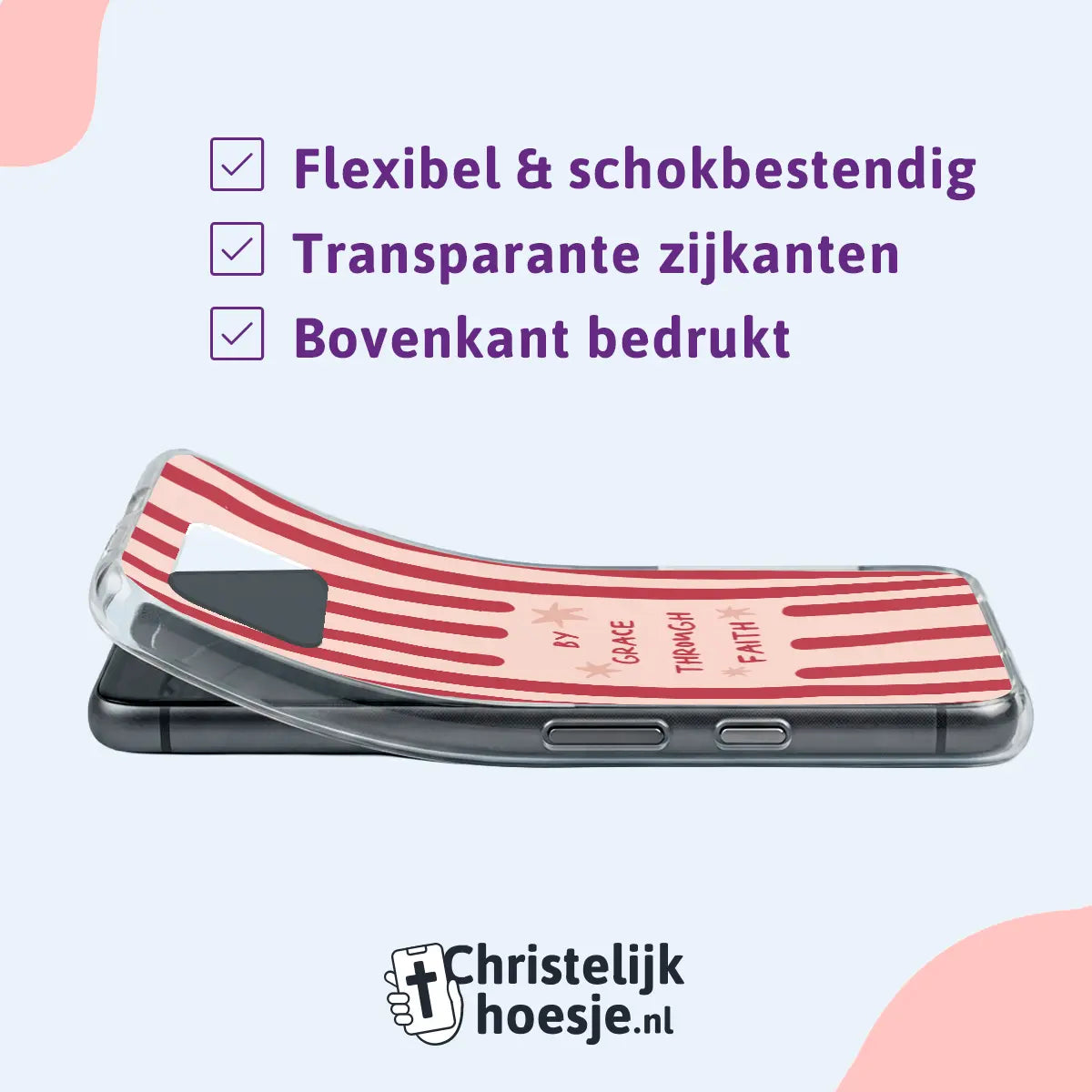 Christelijk telefoonhoesje softcase met tekst “By Grace Through Faith”, transparante zijkanten en schokbestendige bescherming