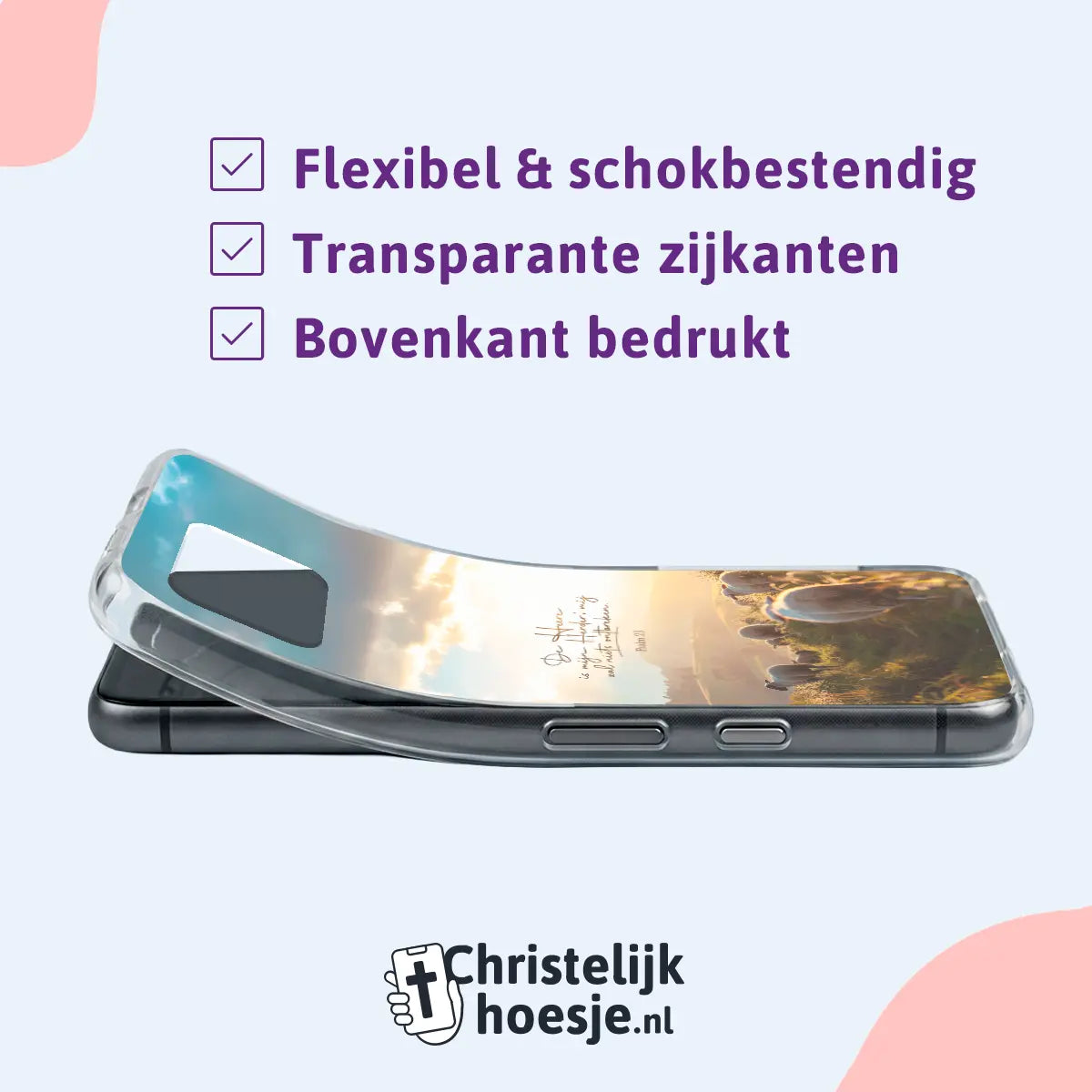 Christelijk telefoonhoesje softcase met tekst “De Heer is mijn Herder” (Psalm 23), transparante zijkanten en schokbestendige bescherming